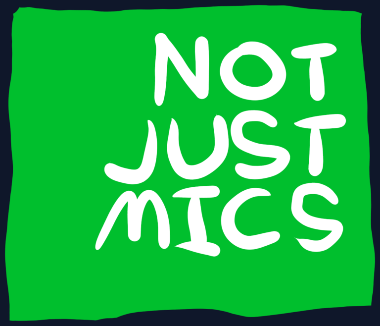 not just mics
