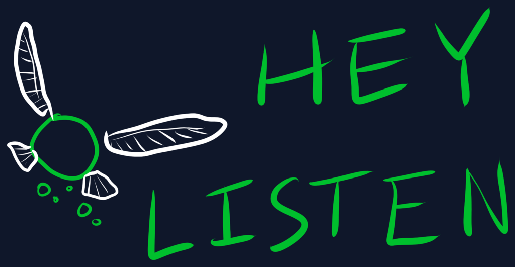 HEY LISTEN